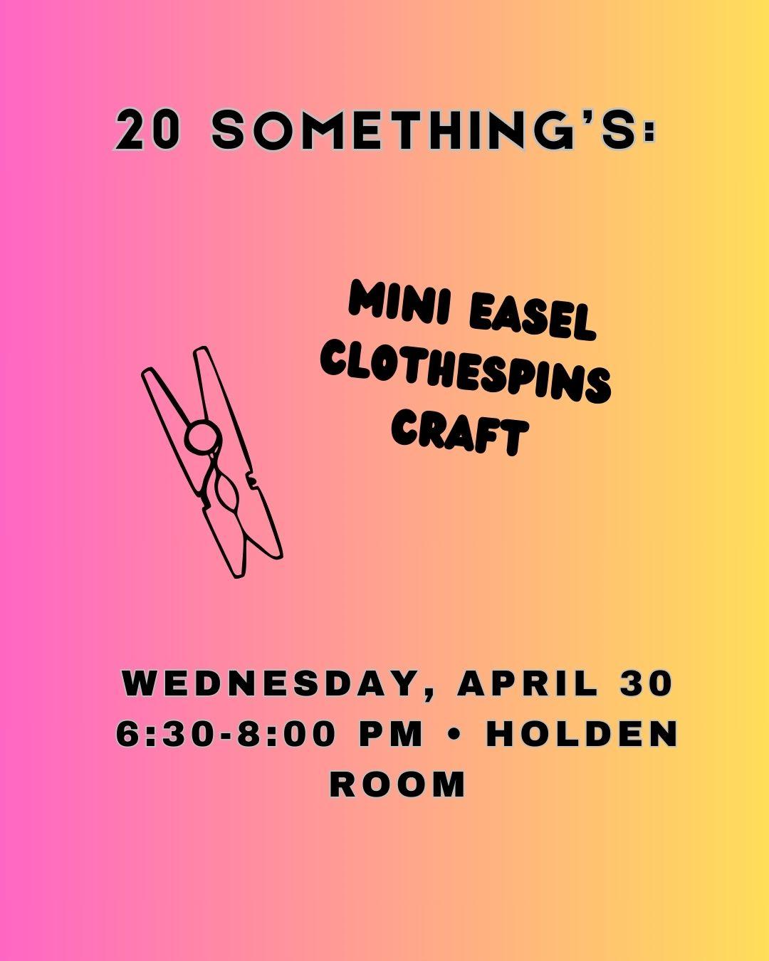 Flyer for April 20 Somethings with picture of clothespin